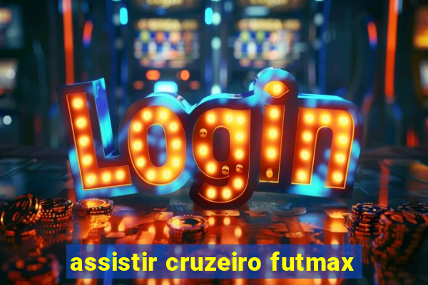 assistir cruzeiro futmax